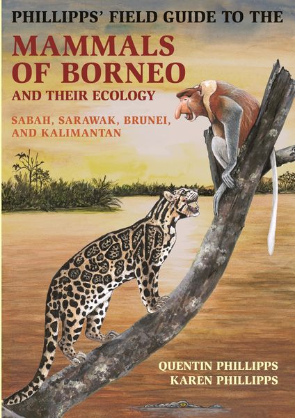 Produktbild: Phillipps' Field Guide to the Mammals of Borneo and Their Ecology