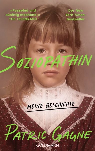 Soziopathin, Gebundene Ausgabe von Patric Gagne, Goldmann, 978-3-442-31799-8