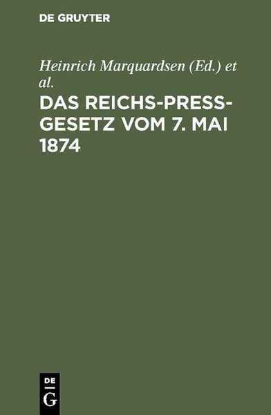 Produktbild: Das Reichs-Pre&szlig;-Gesetz vom 7. Mai 1874