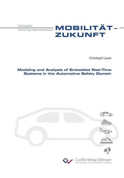 Produktbild: Modeling and Analysis of Embedded Real-Time Systems in the Automotive Safety Domain