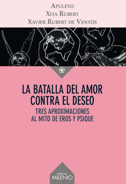 Produktbild: La batalla del amor contra el deseo : tres aproximaciones al mito de Eros y Psique