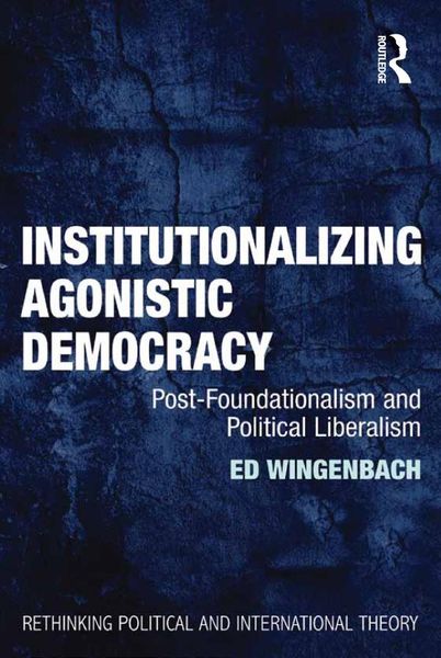 Produktbild: Institutionalizing Agonistic Democracy