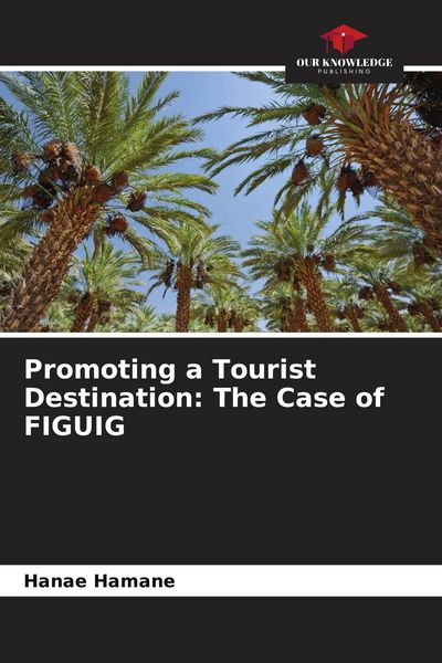 Produktbild: Promoting a Tourist Destination: The Case of FIGUIG