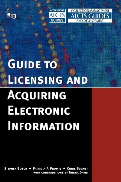 Produktbild: Guide to Licensing and Acquiring Electronic Information