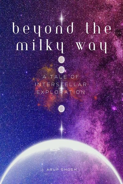 Produktbild: Beyond the Milky way : A Tale of Interstellar Exploration