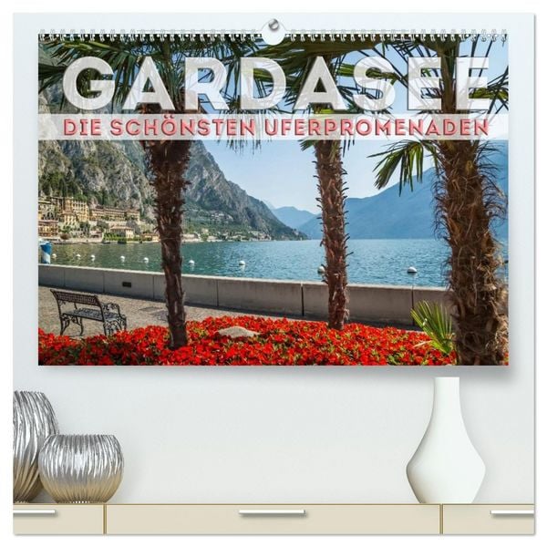 Produktbild: GARDASEE Die sch&ouml;nsten Uferpromenaden (hochwertiger Premium Wandkalender 2026 DIN A2 quer), Kunstdruck in Hochglanz