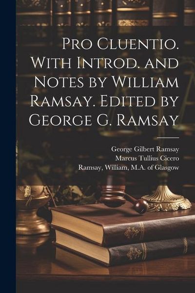 Produktbild: Pro Cluentio. With introd. and notes by William Ramsay. Edited by George G. Ramsay