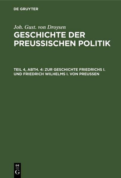 Produktbild: Zur Geschichte Friedrichs I. und Friedrich Wilhelms I. von Preu&szlig;en