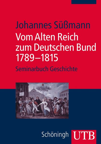 Produktbild: Vom Alten Reich zum Deutschen Bund 1789 - 1815