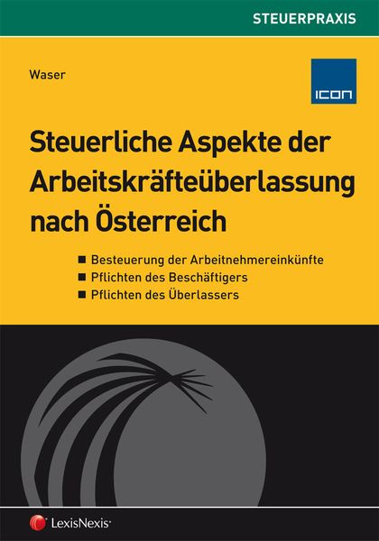 Produktbild: Steuerliche Aspekte der Arbeitskr&auml;fte&uuml;berlassung nach &Ouml;sterreich