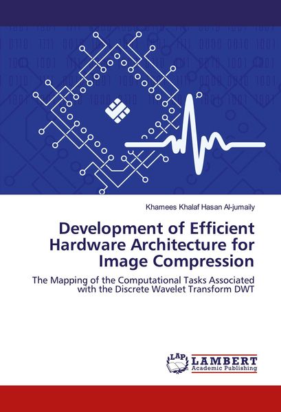 Produktbild: Development of Efficient Hardware Architecture for Image Compression