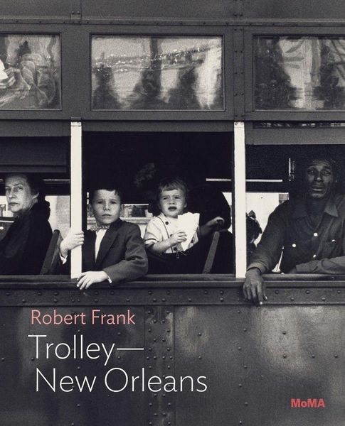 Produktbild: Robert Frank: Trolley-New Orleans