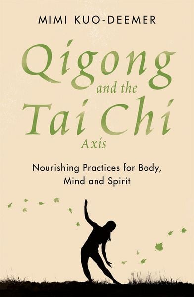Produktbild: Qigong and the Tai Chi Axis
