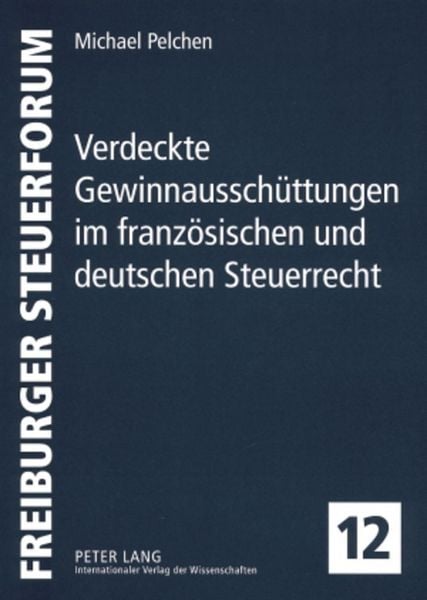 Produktbild: Verdeckte Gewinnaussch&uuml;ttungen im franz&ouml;sischen und deutschen Steuerrecht