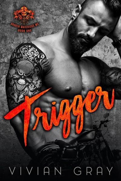 Produktbild: Trigger (Broken Mavericks MC, #1)