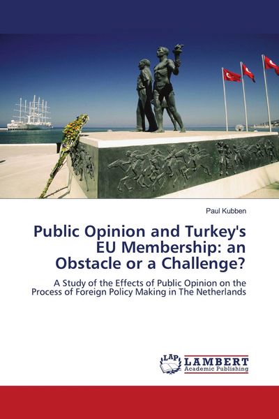 Produktbild: Public Opinion and Turkey's EU Membership: an Obstacle or a Challenge?