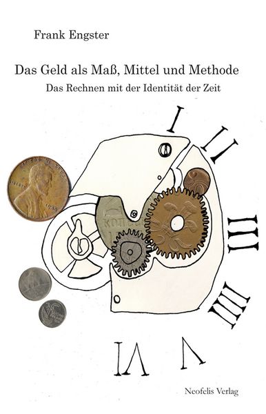 Produktbild: Das Geld als Ma&szlig;, Mittel und Methode
