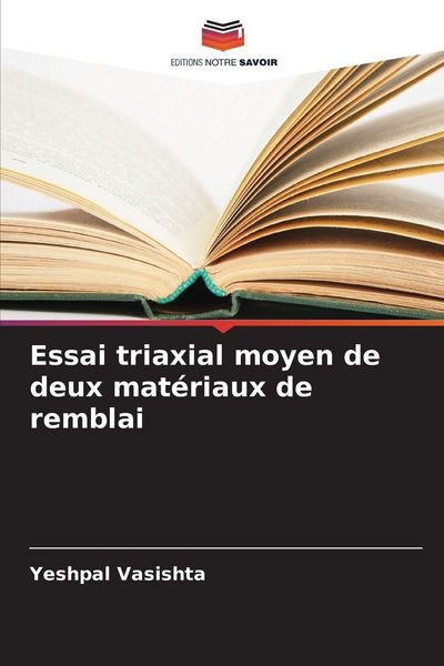 Produktbild: Essai triaxial moyen de deux mat&eacute;riaux de remblai