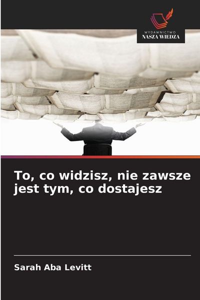Produktbild: To, co widzisz, nie zawsze jest tym, co dostajesz