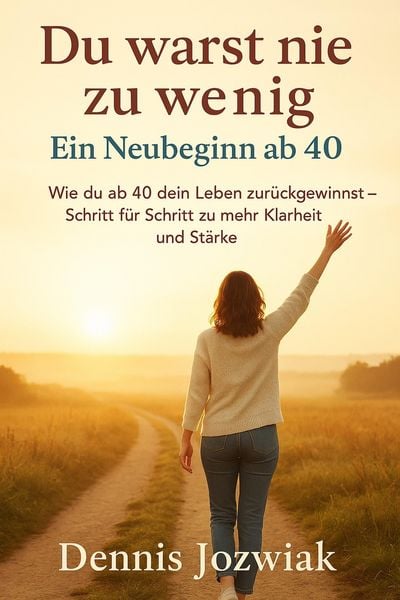 Produktbild: Du warst nie zu wenig - Ein Neubeginn ab 40