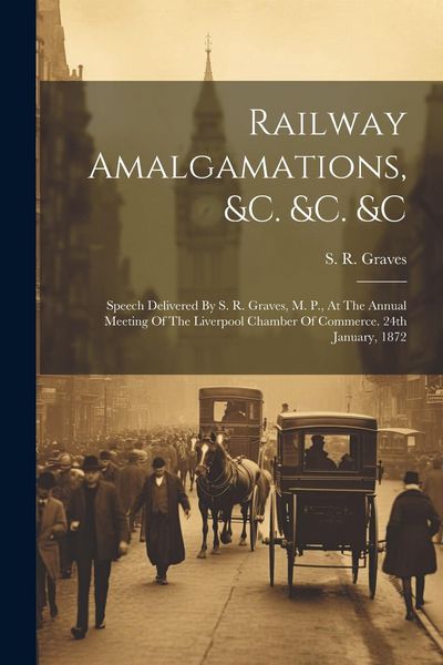 Produktbild: Railway Amalgamations, &c. &c. &c