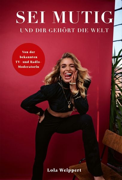 Produktbild: Sei mutig und dir geh&ouml;rt die Welt