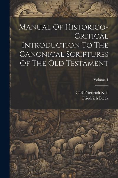 Produktbild: Manual Of Historico-critical Introduction To The Canonical Scriptures Of The Old Testament; Volume 1