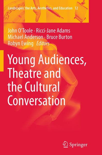 Produktbild: Young Audiences, Theatre and the Cultural Conversation