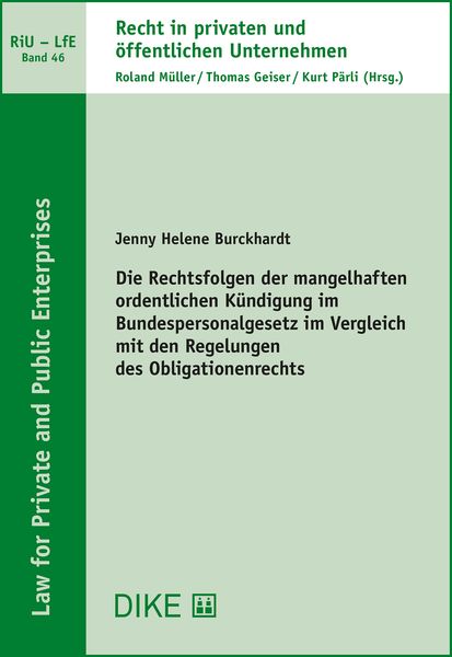 Produktbild: Die Rechtsfolgen der mangelhaften ordentlichen K&uuml;ndigung im Bundespersonalgesetz im Vergleich mit den Regelungen des Obligationenrechts