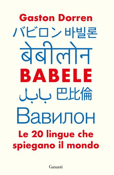 Produktbild: Babele. Le 20 lingue che spiegano il mondo