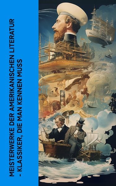 Produktbild: Meisterwerke der amerikanischen Literatur - Klassiker, die man kennen muss