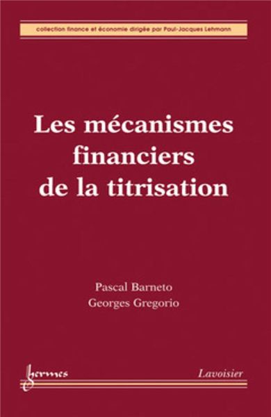 Produktbild: Les m&eacute;canismes financiers de la titrisation