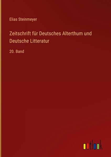 Produktbild: Zeitschrift f&uuml;r Deutsches Alterthum und Deutsche Litteratur