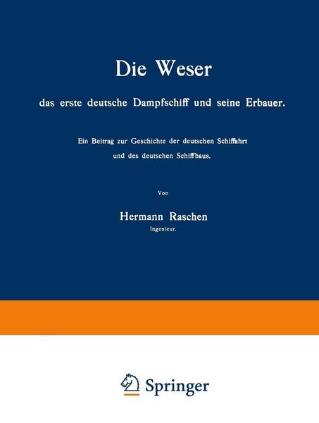 Produktbild: Die Weser das erste deutsche Dampfschiff und Seine Erbauer