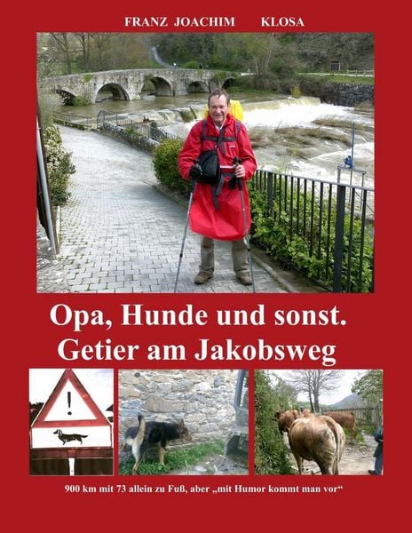 Produktbild: Opa, Hunde und sonst. Getier am Jakobsweg.