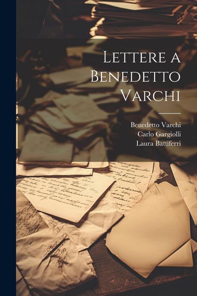 Produktbild: Lettere a Benedetto Varchi