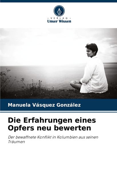 Produktbild: Die Erfahrungen eines Opfers neu bewerten