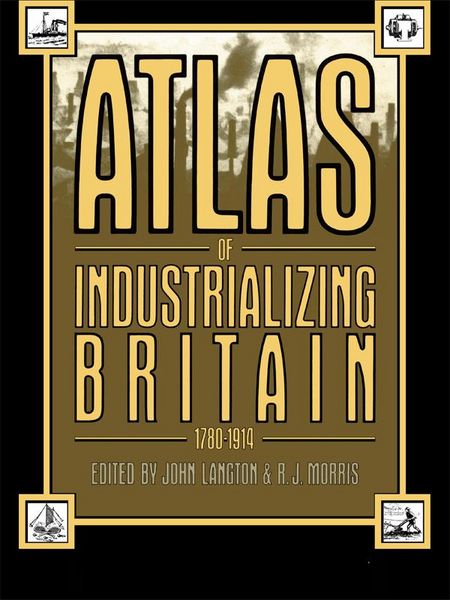 Produktbild: Atlas of Industrializing Britain, 1780-1914