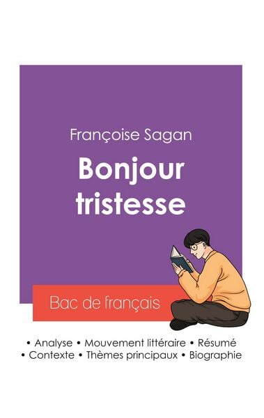 Produktbild: R&eacute;ussir son Bac de fran&ccedil;ais 2027 : Analyse du roman Bonjour tristesse de Fran&ccedil;oise Sagan