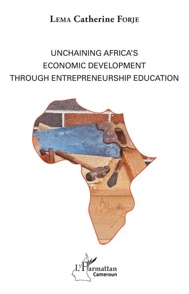 Produktbild: Unchaining Africa's Economic Development through Entrepreneurship Education