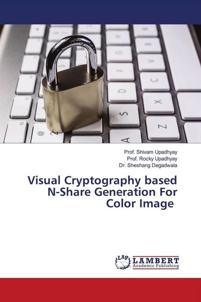 Produktbild: Visual Cryptography based N-Share Generation For Color Image