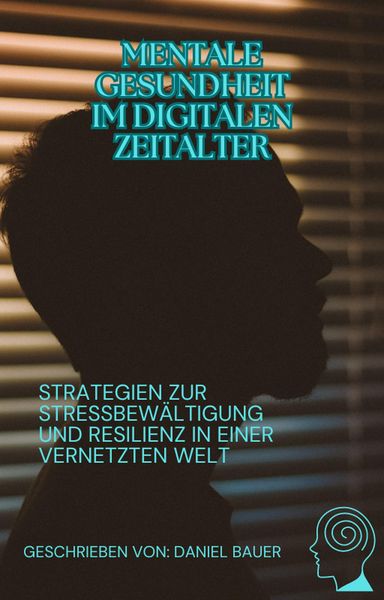 Produktbild: Mentale Gesundheit im digitalen Zeitalter