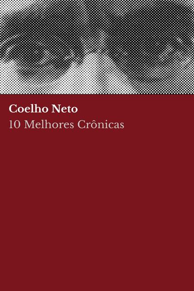 Produktbild: 10 Melhores Cr&ocirc;nicas - Coelho Neto