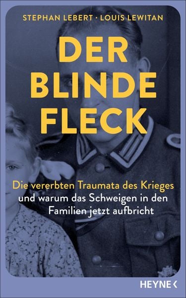 Der blinde Fleck, Gebundene Ausgabe von Stephan Lebert,Louis Lewitan, Heyne, 978-3-453-21869-7