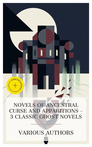 Produktbild: Novels of Ancestral Curse and Apparitions - 3 Classic Ghost Novels
