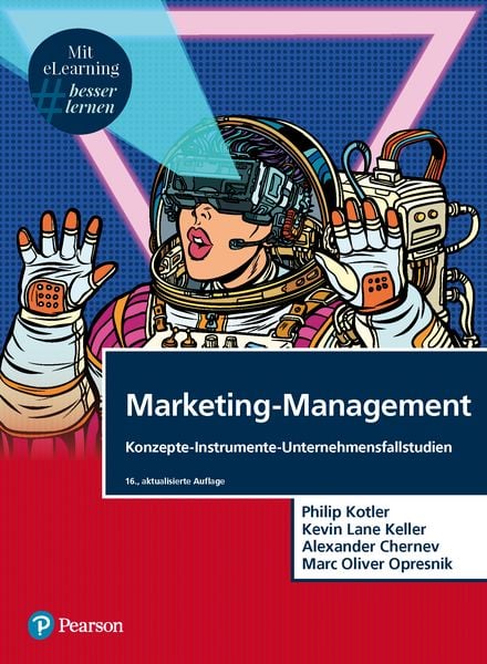 Marketing-Management, Gebundene Ausgabe von Philip Kotler , Kevin Lane Keller , Alexander Chernev , Marc Oliver Opresnik, Pearson Studium ein Imprint