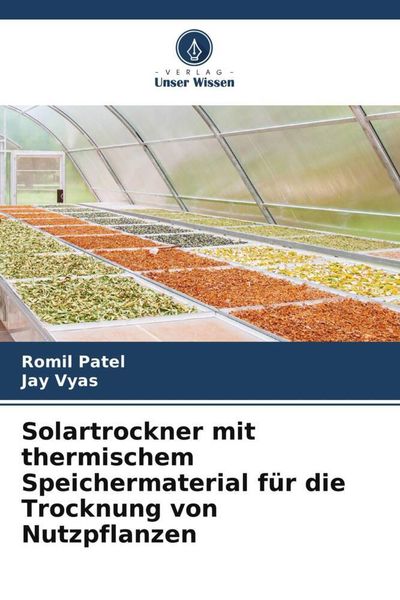 Produktbild: Solartrockner mit thermischem Speichermaterial f&uuml;r die Trocknung von Nutzpflanzen