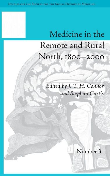 Produktbild: Medicine in the Remote and Rural North, 1800-2000