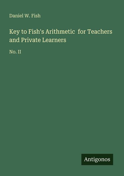 Produktbild: Key to Fish's Arithmetic for Teachers and Private Learners