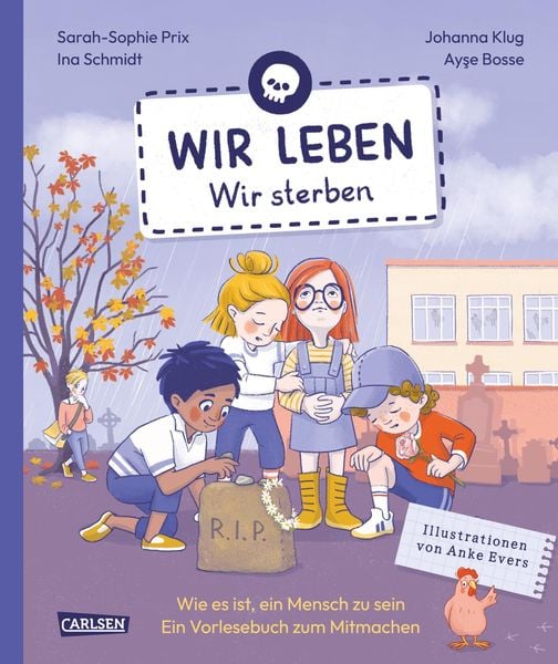 Wir leben – wir sterben, Gebundene Ausgabe von Ina Schmidt,Ayse Bosse,Johanna Klug,Sarah-Sophie Prix, Carlsen, 978-3-551-25453-5